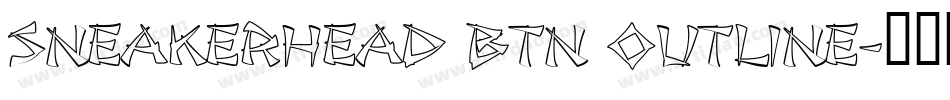 Sneakerhead BTN Outline字体转换
